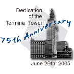 75th anniversary of the dedication of the terminal tower, June 2005