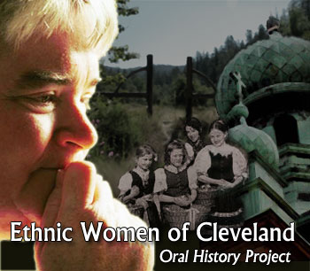Ethnic Women of Cleveland Oral History Project
